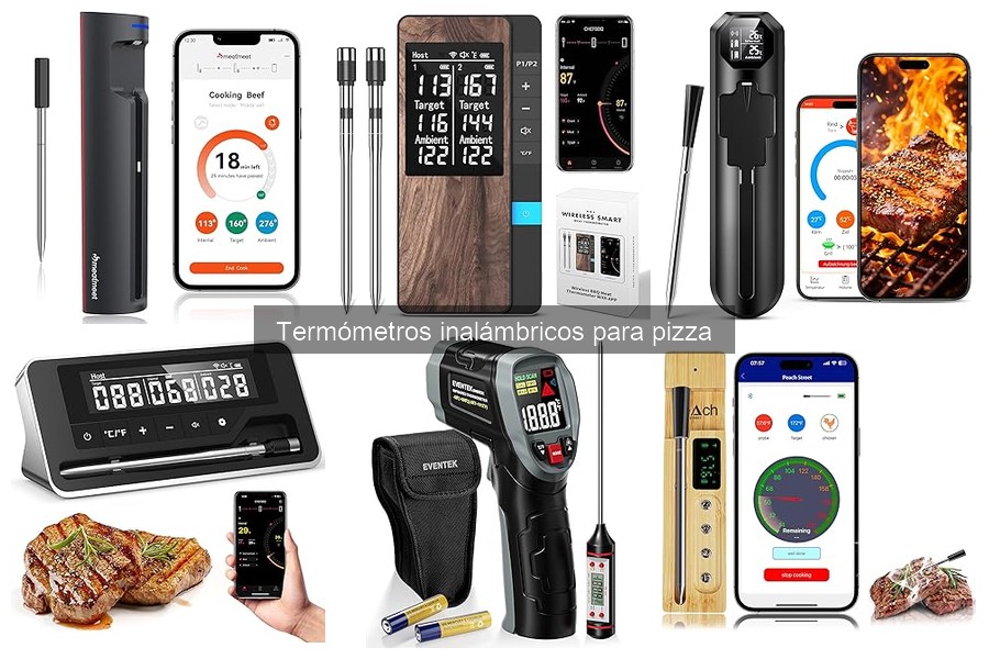 Beneficios de usar un termómetro inalámbrico para pizza