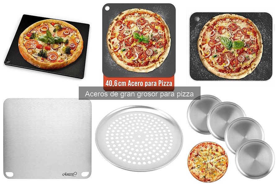 Beneficios del acero de gran grosor para hacer pizza casera