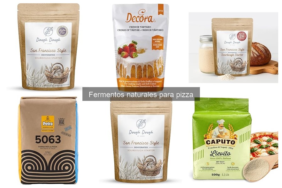 Cómo elegir el mejor fermento natural para pizza