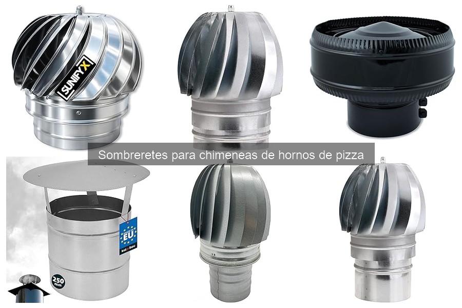 Cómo elegir el mejor sombrerete para chimenea de horno de pizza