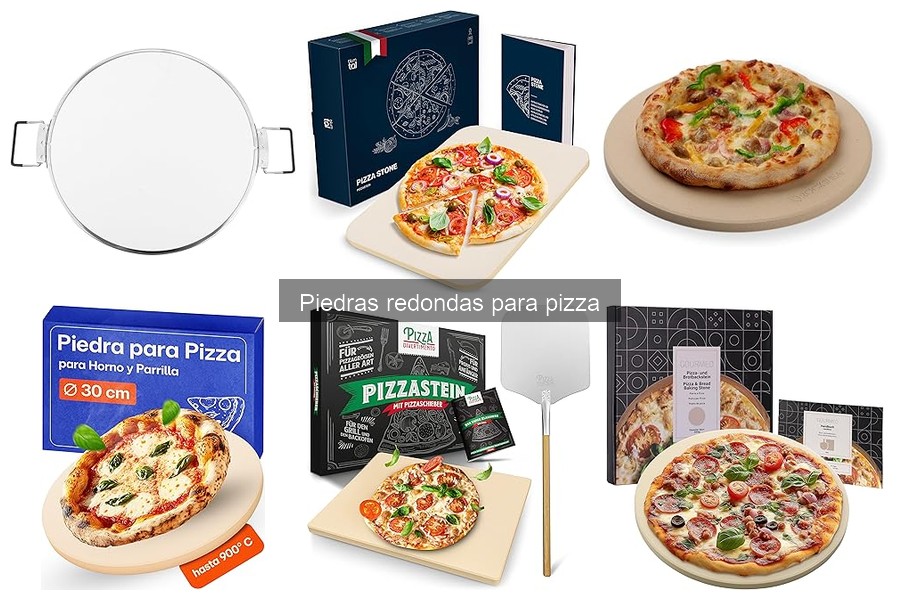 Comparativa de las Mejores Piedras Redondas para Pizza
