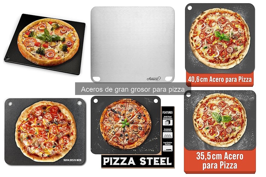 Guía para elegir acero de gran grosor para pizza