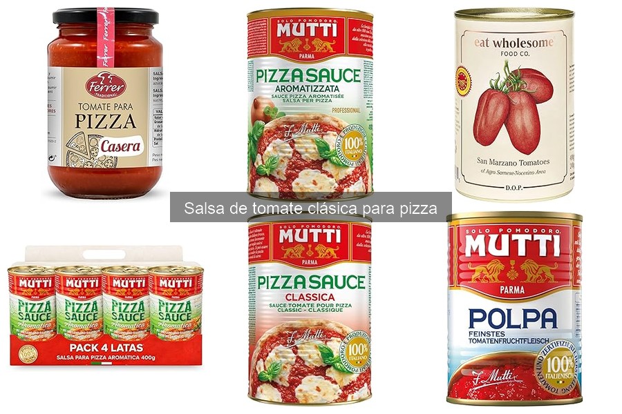 Mejores salsas de tomate para pizzas al horno de leña