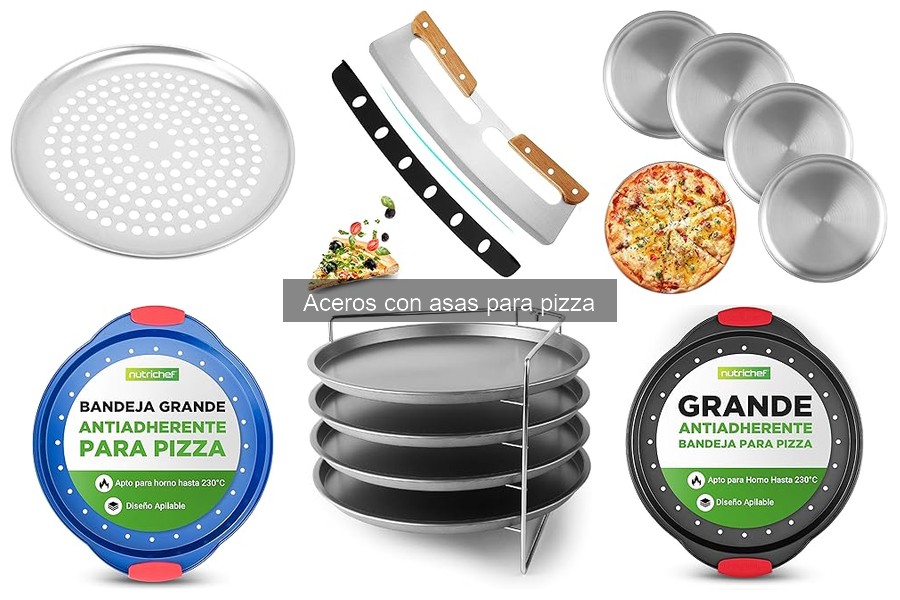 Opiniones sobre aceros con asas para hacer pizza