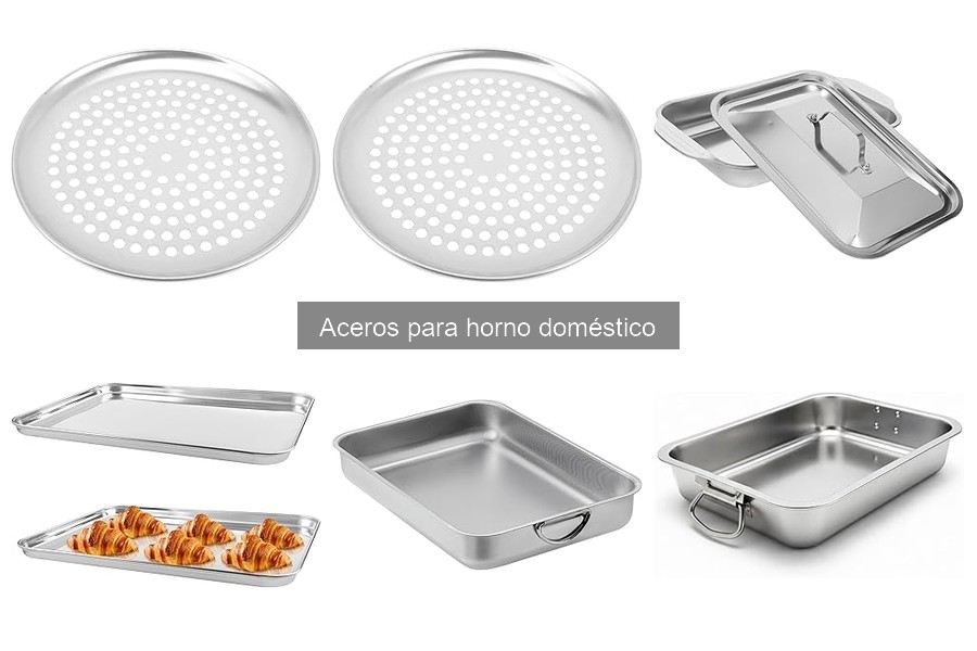 Tipos de aceros para horno: usos y características