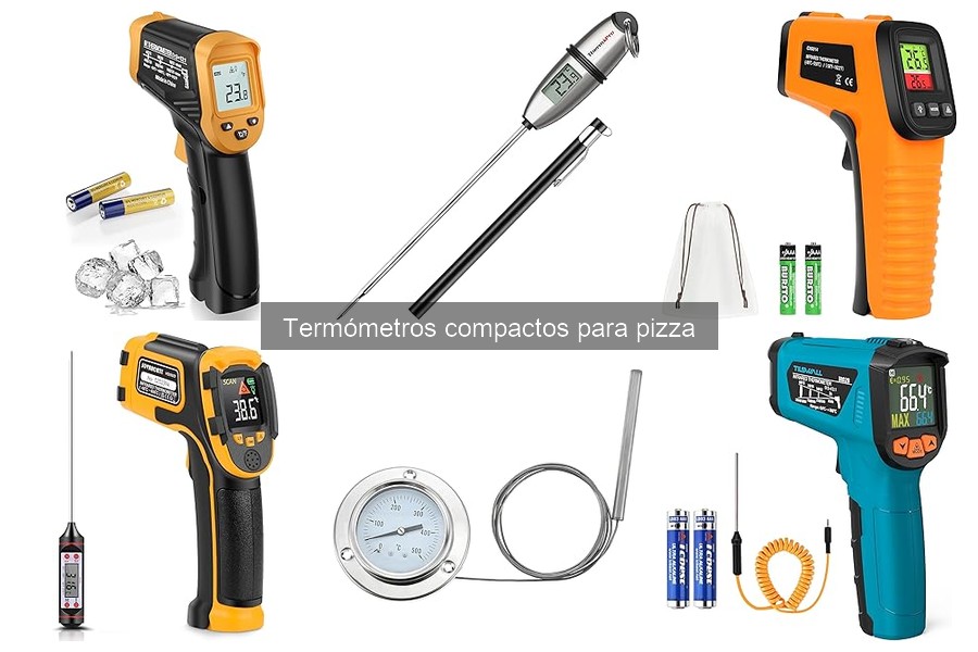 Tipos de termómetros compactos para pizza: guía completa