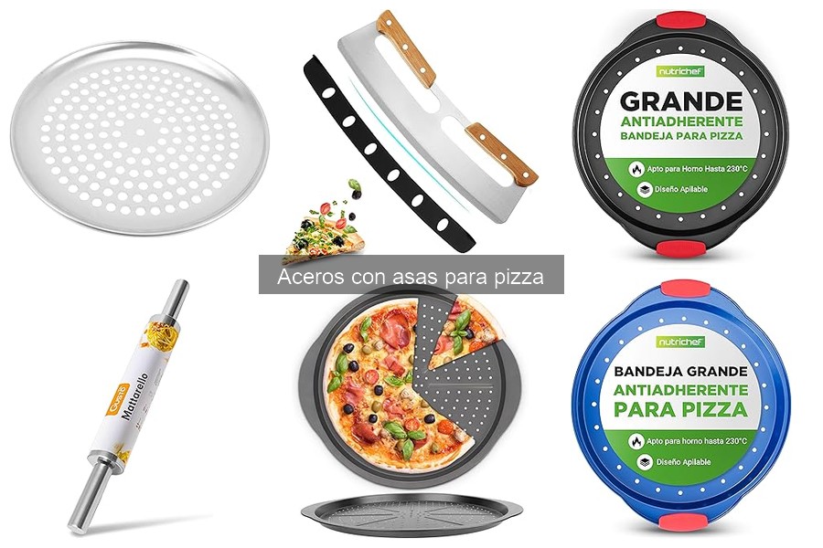 Ventajas de los aceros con asas para hacer pizza en casa