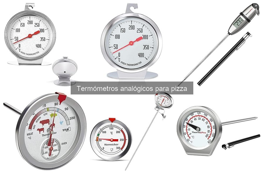 Ventajas y desventajas del termómetro analógico para pizza